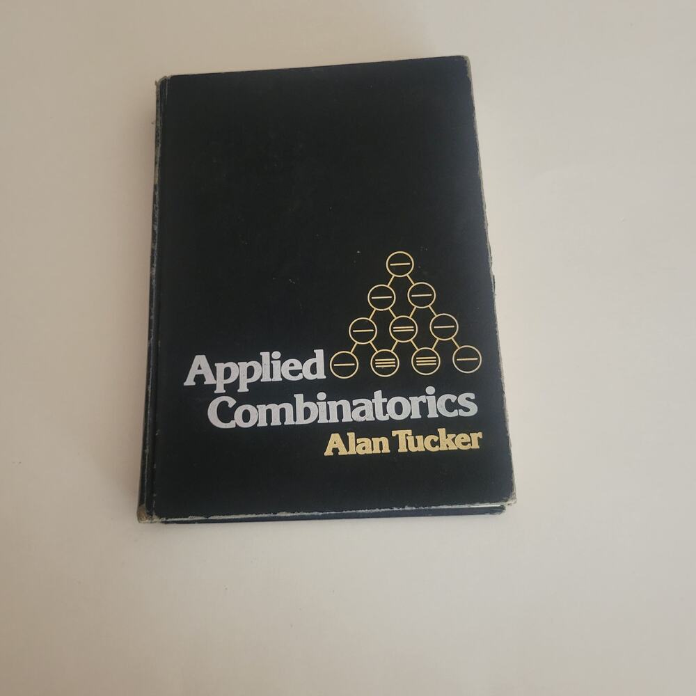 APPLIED COMBINATORICS By Alan Tucker Hardcover John Wiley & Sons @1980